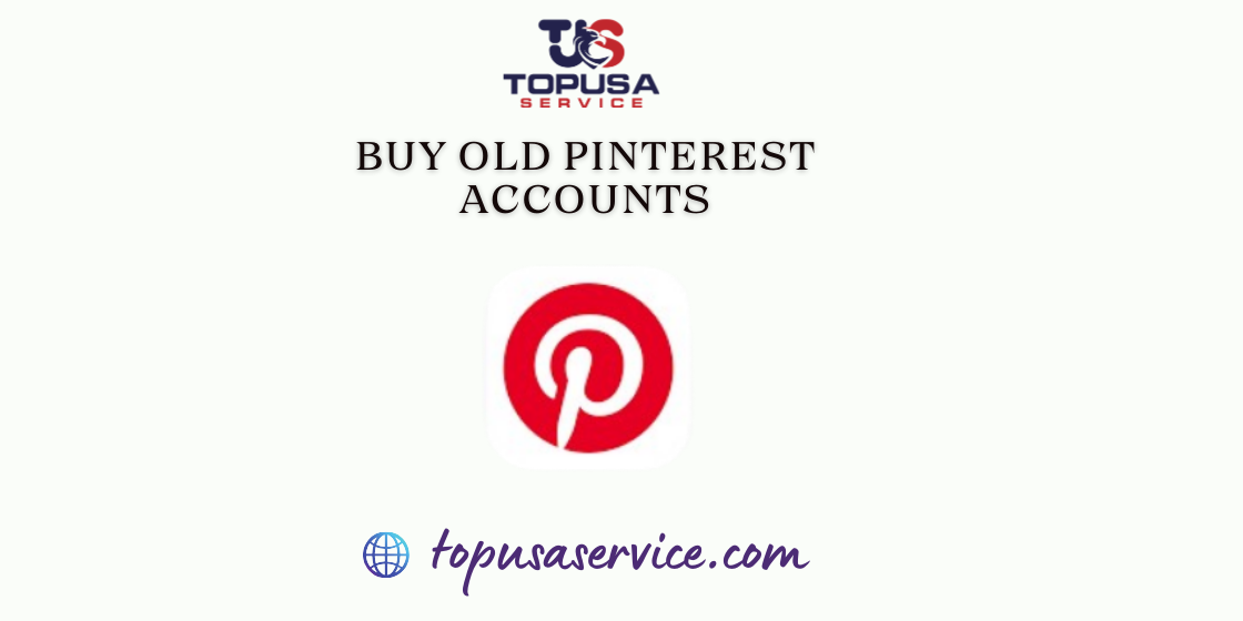 Buy Old Pinterest Accounts